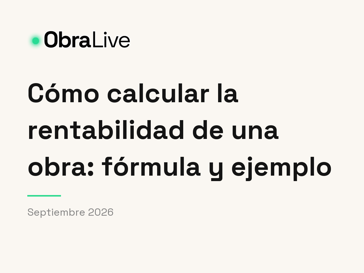 Cómo calcular la rentabilidad de una obra: fórmula y ejemplo