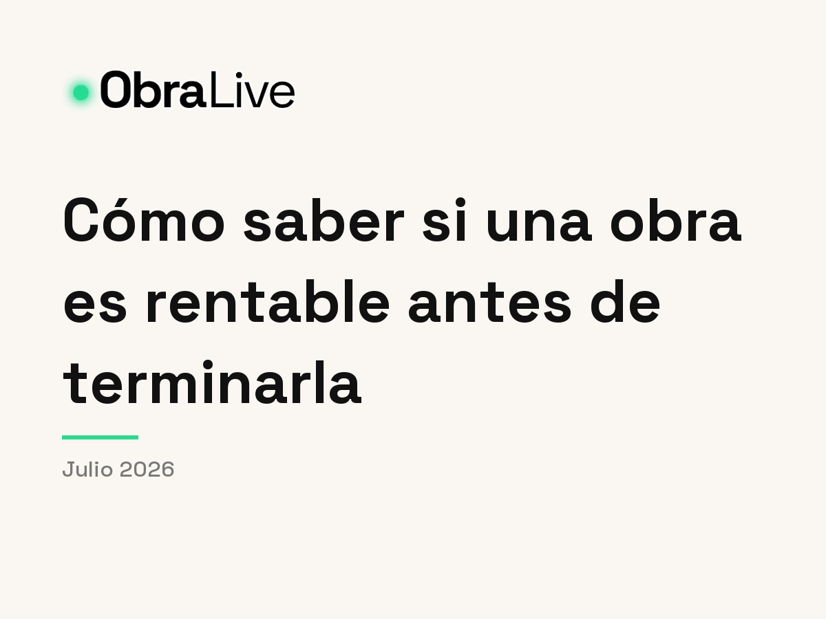 Rentabilidad de una obra: cómo saberla antes de terminarla