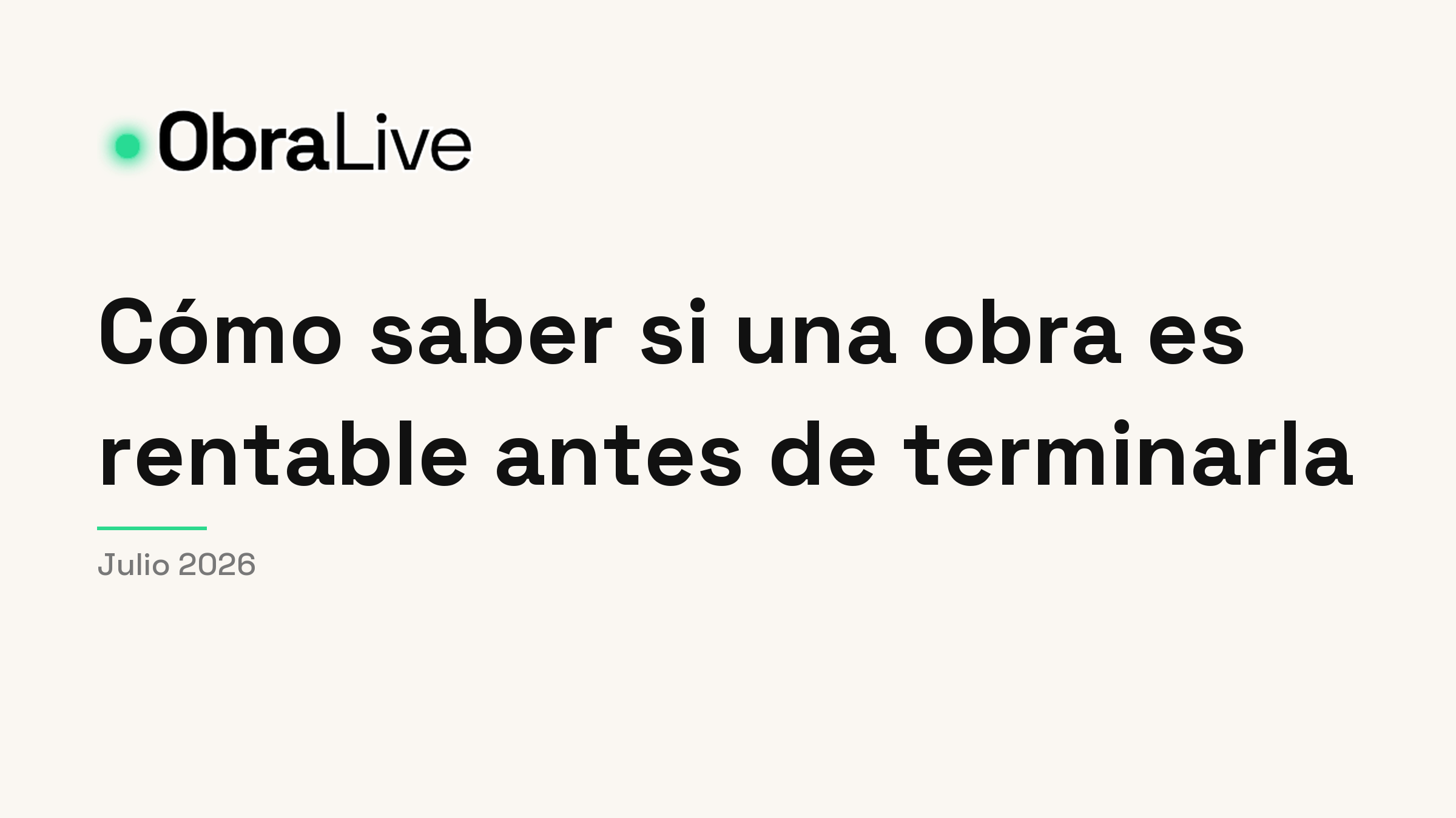 Rentabilidad de una obra: cómo saberla antes de terminarla