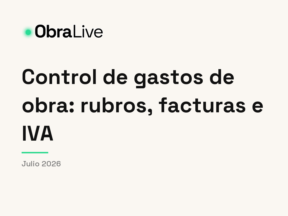 Control de gastos de obra: rubros, facturas e IVA